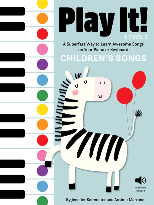 Title details for Play It! Children's Songs (Level 1) by Jennifer Kemmeter - Wait list